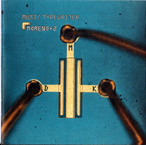MORENO PLUS 2 | MUSIC TYPEWRITER