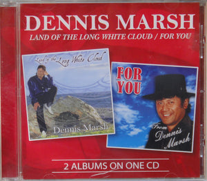 DENNIS MARSH | LAND OF THE LONG WHITE CLOUD/FOR YOU