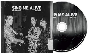 I'M WITH HER | SING ME ALIVE - LIVE 2025 (SOFTPACK)