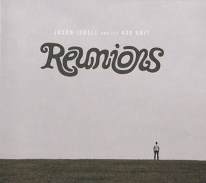 JASON ISBELL | REUNIONS (DIGI)