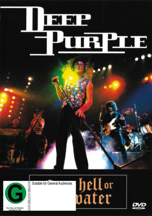 DEEP PURPLE | COME HELL OR HIGH WATER
