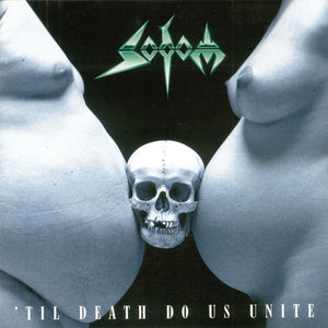 SODOM | TIL DEATH DO US UNITE