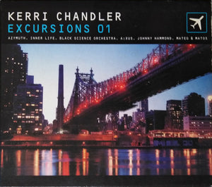 KERRI CHANDLER | EXCURSIONS 01