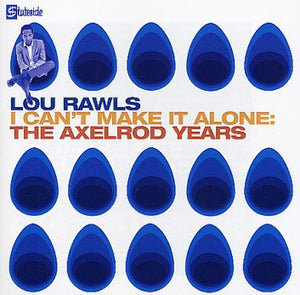 LOU RAWLS | I CANT MAKE IT ALONE THE AXELROD YEARS