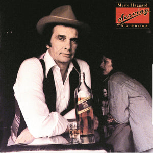 MERLE HAGGARD | SERVING 190 PROOF - USA