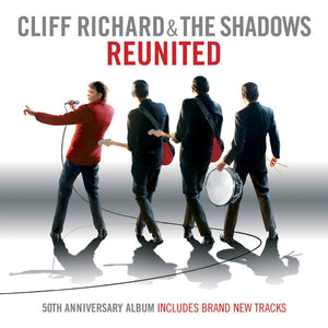 CLIFF AND THE SHADOWS RICHARD | REUNITED 50TH ANNIVERSARY ALBUM