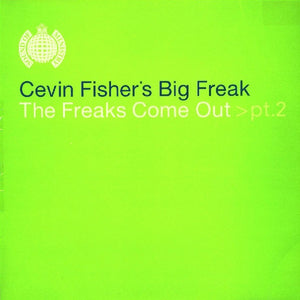 CEVIN FISHER | FREAKS COME OUT 12