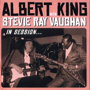 ALBERT KING / STEVIE RAY VAUGHAN | IN SESSION