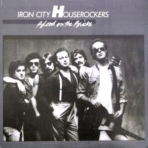 IRON CITY HOUSEROCKERS | BLOOD ON THE BRICKS - USA