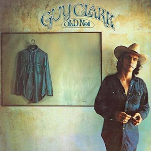 GUY CLARK | OLD NO 1 - 2014 REISSUE