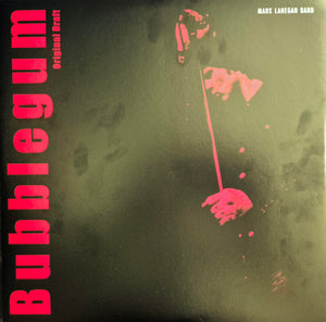 LANEGAN MARK | BUBBLEGUM (ORIGINAL DRAFT) - 2LP WHITE