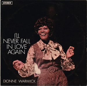 DIONNE WARWICK | ILL NEVER FALL IN LOVE AGAIN