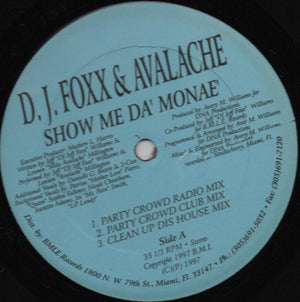 DJ FOXX AND AVALACHE | SHOW ME DA' MONAE' - 12 - US - GENERIC SLEEVE - WRITING ON LABEL