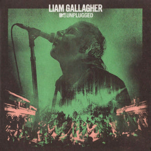 LIAM GALLAGHER | MTV UNPLUGGED (DIGI)