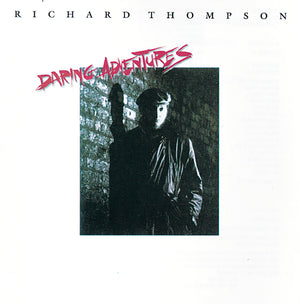 RICHARD THOMPSON | DARING ADVENTURES