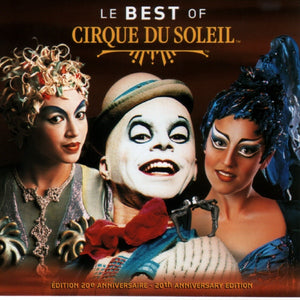 CIRQUE DU SOLEIL | LE BEST OF CIRQUE DU SOLEIL