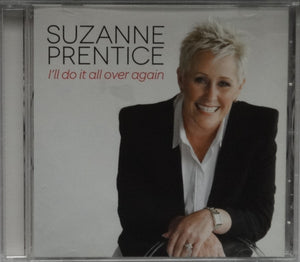 SUZANNE PRENTICE | ILL DO IT ALL OVER AGAIN