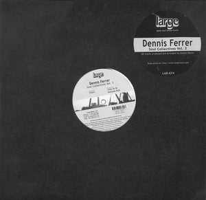 DENNIS FERRER | SOUL COLLECTIVES VOL 3 - 12 - US PRESSING - GENERIC SLEEVE WITH HYPE STICKER