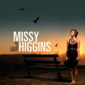 MISSY HIGGINS | ON A CLEAR NIGHT
