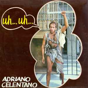 ADRIANO CELETANO | UH UH