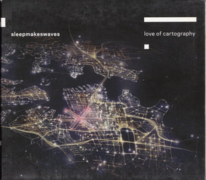 SLEEPMAKESWAVES | LOVE OF CARTOGRAPHY (DIGI)