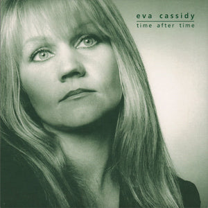 EVA CASSIDY | TIME AFTER TIME