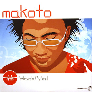 MAKOTO | BELIEVE IN MY SOUL 3X12 - UK - STICKER MARK ON SLEEVE