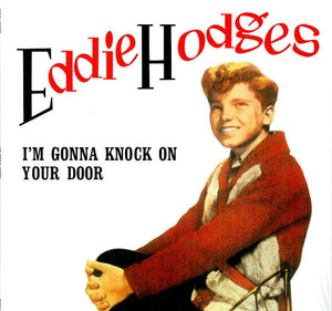EDDIE HODGES | I'M GONNA KNOCK ON YOUR DOOR