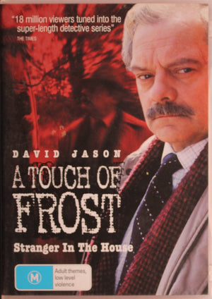 TOUCH OF FROST | TOUCH OF FROST - STRANGER IN THE HOUSE