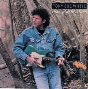 TONY JOE WHITE | LAKE PLACID BLUES