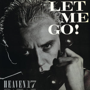HEAVEN 17 | LET ME GO 12 - US