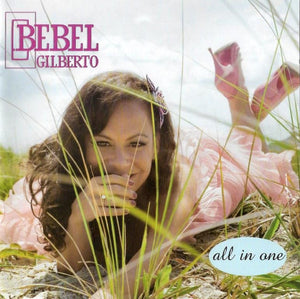 BEBEL GILBERTO | ALL IN ONE