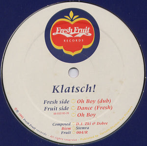 KLATSCH | OH BOY (DUB) / DANCE (FRESH) / OH BOY 12 - DUTCH PRESSING - GENEREIC SLEEVE