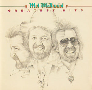 MEL MCDANIEL | GREATEST HITS
