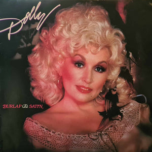 DOLLY PARTON | BURLAP AND SATIN