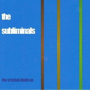 SUBLIMINALS | CRYSTAL CHAIN EP