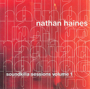 NATHAN HAINES | SOUNDKILLA SESSIONS VOL 1