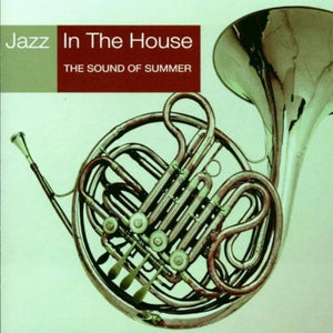 VARIOUS | JAZZ IN THE HOUSE 7 - THE SOUND OF SUMMER