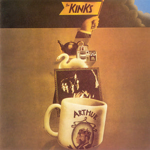 KINKS | ARTHUR OR THE DECLINE AND FALL OF THE BRITISH EMPIRE
