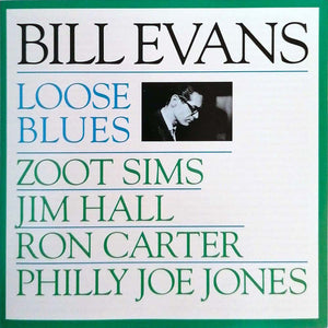 BILL EVANS | LOOSE BLUES