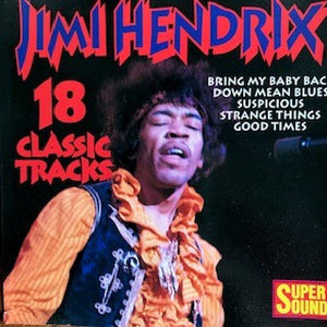 JIMI HENDRIX | 18 CLASSIC TRACKS