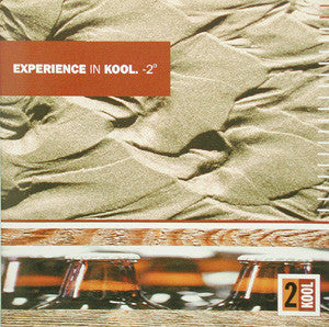 VARIOUS | EXPERIENCE IN KOOL -2 DEGREES