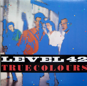 LEVEL 42 | TRUE COLOURS