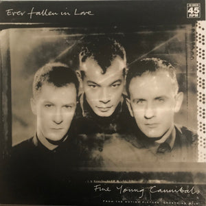 FINE YOUNG CANNIBALS | EVER FALLEN IN LOVE - 12 INCH - NZ / AU