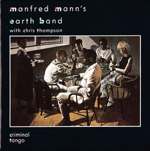 MANFRED MANN'S EARTH BAND | CRIMINAL TANGO