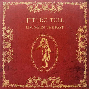 JETHRO TULL | LIVING IN THE PAST - 2LP - 2016 REISSUE