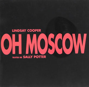 LINDSAY COOPER | OH MOSCOW