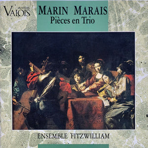 MARIN MARAIS / ENSEMBLE FITZWILLIAM | PIECES EN TRIO