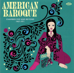 VARIOUS | AMERICAN BAROQUE - 
CHAMBER POP AND BEYOND 1967 - 1971