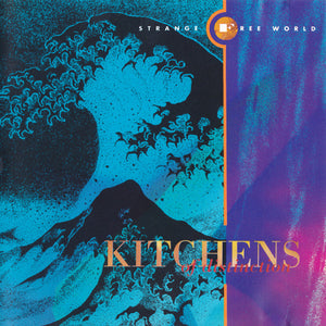 KITCHENS OF DISTINCTION | STRANGE FREE WORLD